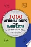 Libro 1000 Afirmaciones para Manifestar