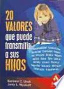 Libro 20 VALORES QUE PUEDE TRANSMITIR A SUS HIJOS