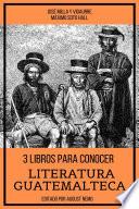 Libro 3 Libros para Conocer Literatura Guatemalteca