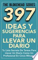 Libro 397 Ideas y Sugerencias para Llevar un Diario