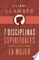 Libro 7 Disciplinas Espirituales Para La Mujer