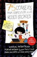 Libro 75 consejos para sobrevir a las redes sociales (Serie 75 Consejos 8)