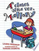 Libro A clases otra vez, Mallory (Back to School, Mallory)