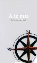 Libro A fe mía