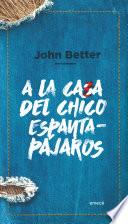 Libro A la casa del chico espantapájaros