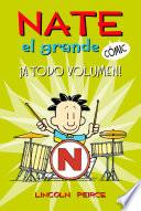 Libro ¡A todo volumen! (Nate el Grande [Cómic] 2)