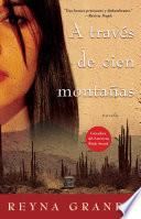 Libro A través de cien montañas (Across a Hundred Mountains)