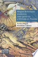 Libro Abigael Bohórquez. Disidencia sexo-genérica y VIH/sida en Poesida