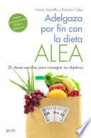 Libro Adelgaza por fin con la Dieta ALEA