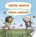 Libro Adios, Amiga! Hola, Amigo!