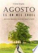 Libro Agosto es un mes cruel