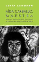 Libro Aída Carballo, maestra