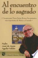 Libro Al encuentro de lo sagrado / Meet the Sacred