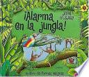 Libro Alarma En La Jungla!