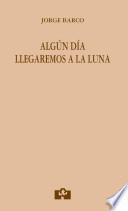 Libro Algún día llegaremos a la luna