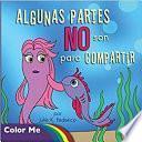 Libro Algunas Partes No Son Para Compartir (Spanish Edition)
