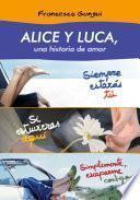 Libro Alice y Luca, una historia de amor (pack 3 novelas)