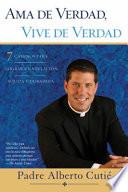 Libro Ama de Verdad, Vive de Verdad