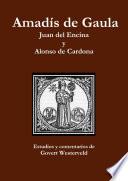 Libro Amadís de Gaula. Juan del Encina y Alonso de Cardona.