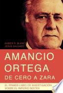 Libro Amancio Ortega, de cero a Zara
