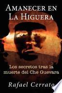 Libro Amanecer en La Higuera / Sunrise at La Higuera
