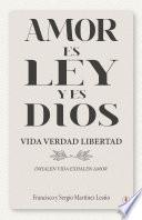 Libro Amor es ley y es Dios