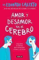 Libro Amor y desamor en el cerebro / Love and Lack of Love in the Brain
