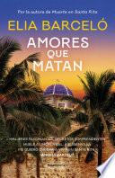 Libro Amores que matan (Muerte en Santa Rita 2)