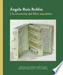 Libro Ángela Ruíz Robles y la invención del libro mecánico