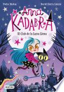 Libro Anna Kadabra 1. El Club de la Luna Llena (Edición mexicana)