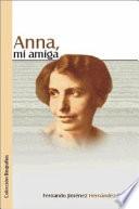 Libro Anna, Mi Amiga