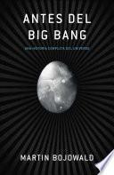 Libro Antes del Big Bang
