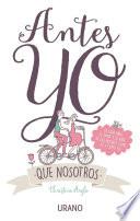 Libro Antes yo que nosotros