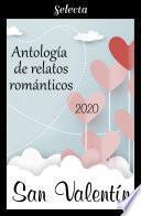 Libro Antología de relatos románticos. San Valentín 2020