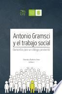 Libro Antonio Gramsci y el Trabajo Social