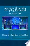 Libro Aprende a Desarrollar con Spring Framework