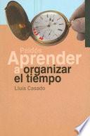 Libro Aprender a organizar el tiempo