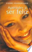 Libro Aprender a ser feliz