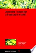 Libro Aprendre i ensenyar a l'educació infantil