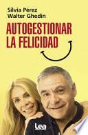 Libro Autogestionar La Felicidad