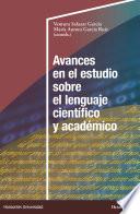 Libro Avances en el estudio sobre el lenguaje científico y académico