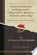 Libro Avisos de Jerónimo de Barrionuevo (1654-1658) Y Apéndice Anónimo (1660-1664), Vol. 4