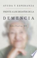 Libro Ayuda y esperanza frente a los desafíos de la demencia