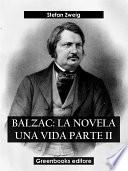 Libro Balzac: La novela una vida Parte II