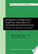 Libro Bibliografía cronológica de la lingüística, la gramática y la lexicografía del español (BICRES IV)