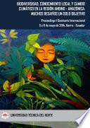 Libro Biodiversidad, Conocimiento Local y Cambio Climático en la Región Andino ‐ Amazónica: Muchos Desafíos un Solo Objetivo