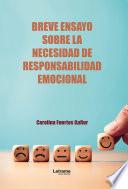 Libro Breve ensayo sobre la necesidad de responsabilidad emocional