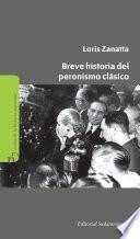 Libro Breve historia del peronismo clásico