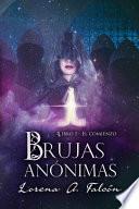 Libro Brujas Anónimas: Libro I - El Comienzo