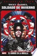 Libro Bucky Barnes-Soldado de Invierno 1-El Homre en la Muralla